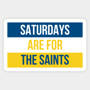 Saturdays are for the Saints - Siena Heights University Sticker